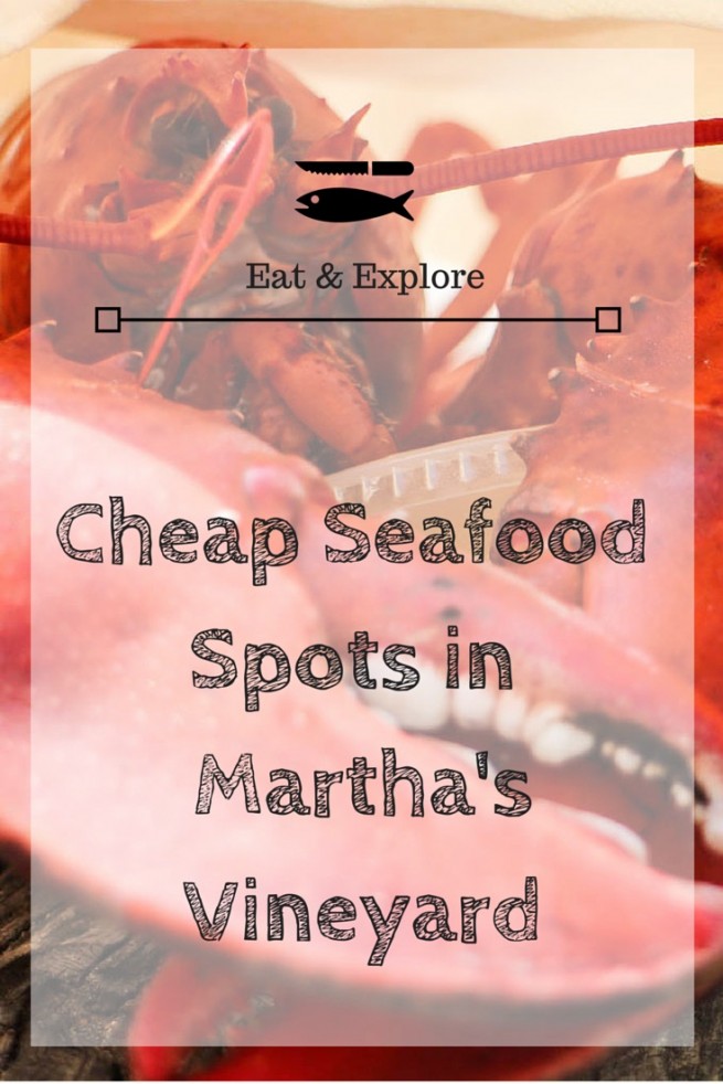 Martha's Vineyard Cheap Seafood