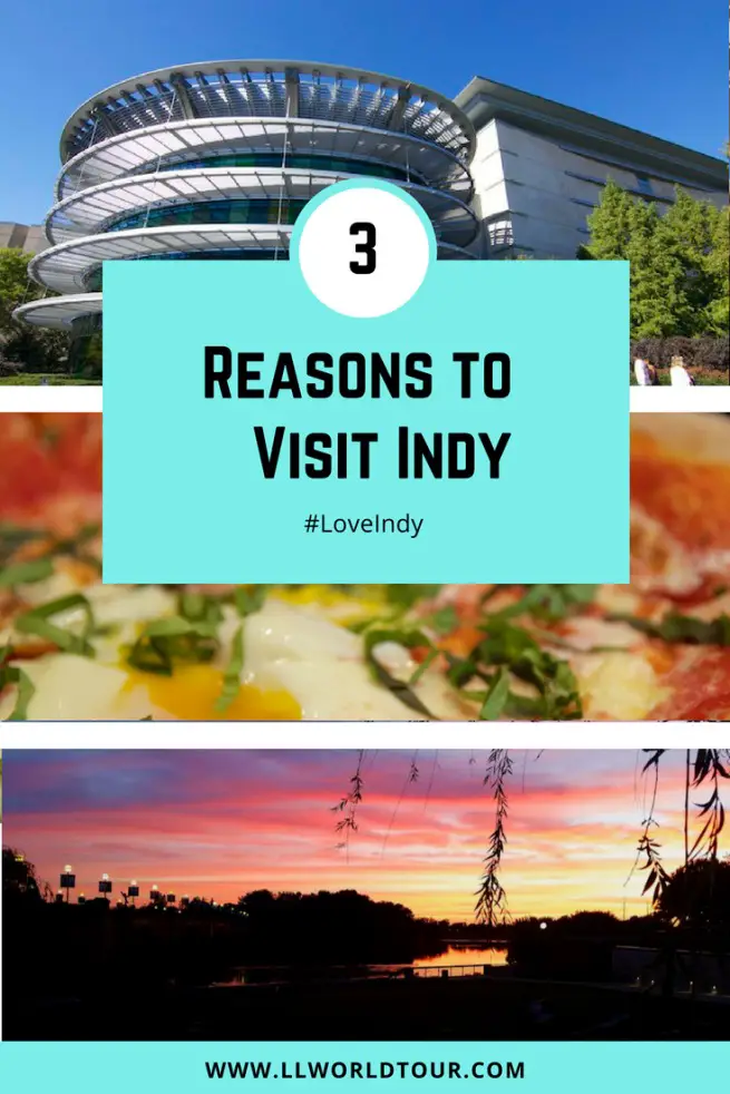 Reasons to Visit Indy